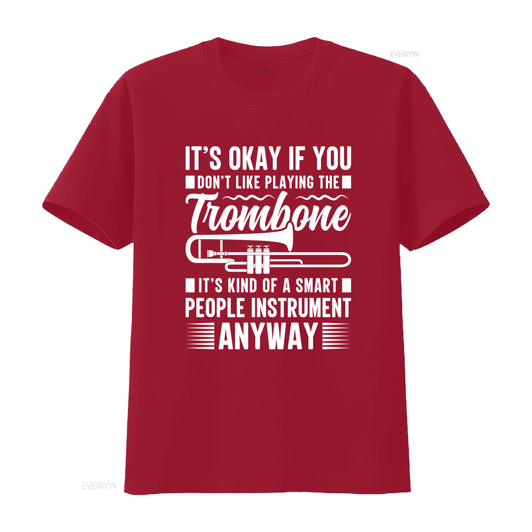 Its Okay If You Dont Like Playing The Trombone T Shirt Player Fan Instructor Band vintage Washed homme Breathable Slightly S