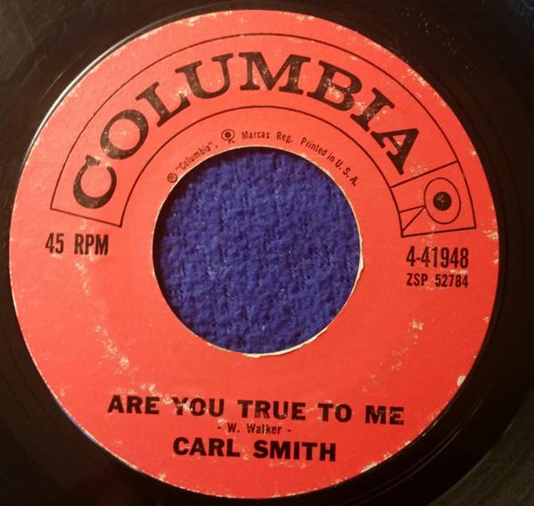 

7inch Record CARL SMITH - Are You True To Me 441948 Columbia 1961 US Folk Used