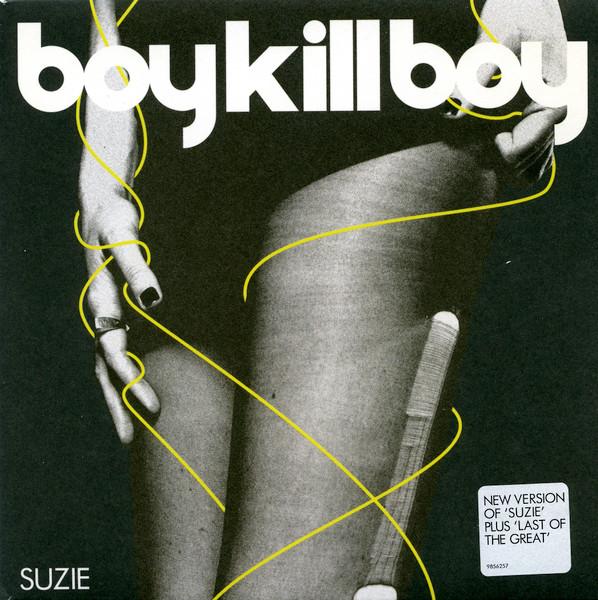 

7inch Record BOY KILL BOY - Suzie 9856257 Vertigo 2006 UK Rock Used