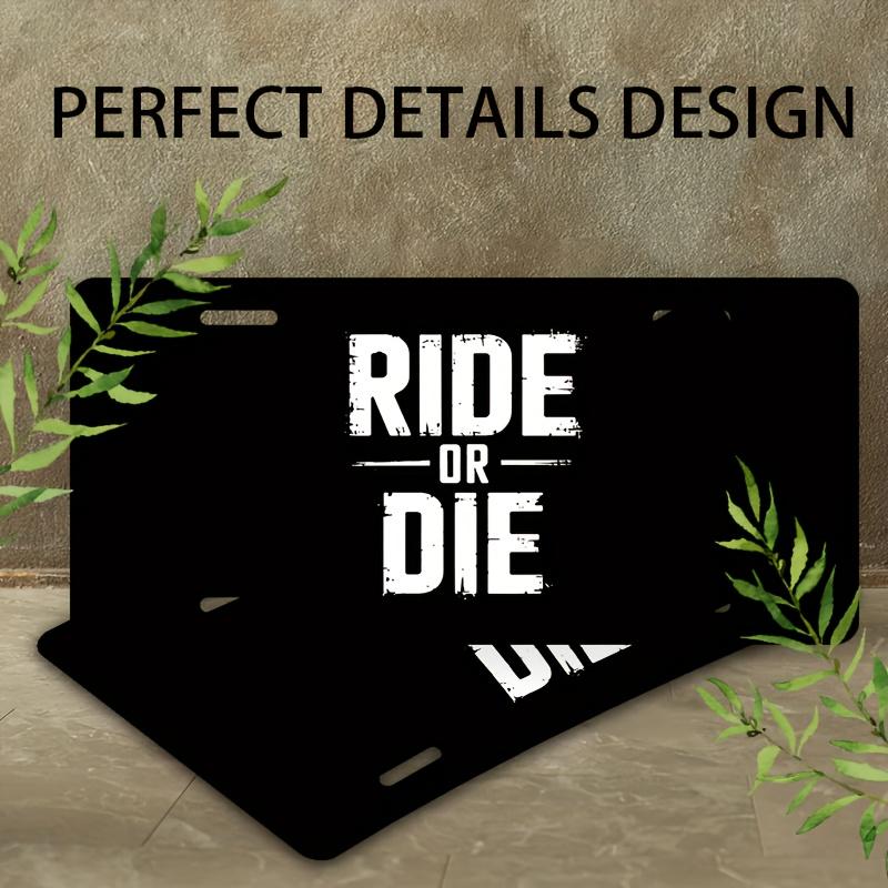 

Vintage Ride or Die Biker Quote License Plate D Flat Aluminum Tin Sign Wall Art Decor for Garage Bar Man Cave and Car Front P 15x30cm(5.9x7.8inch)