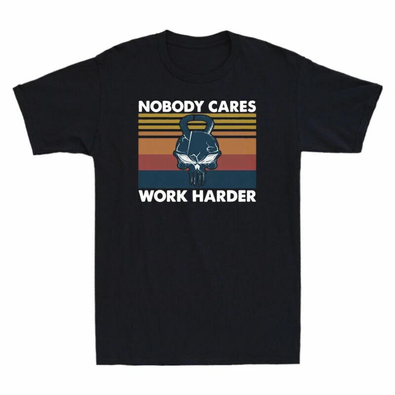 Skull Weightlifting Nobody Cares Work Harder T-Shirt Gym Fitness Workout Men Tee XL