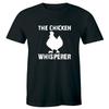 The Chicken Whisperer Men's T-Shirt Farm Animal Farmer Shirt