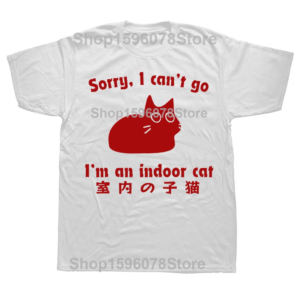 

Funny Vintage Sorry I Cant Go Im An Indoor Cat Tshirt Men Women Hip Hop Oversized T Shirt 100 Cotton Comfort Tshirts S