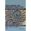 Data Mining for Business Analytics: Concepts, Techniques, and Applications with JMP Pro