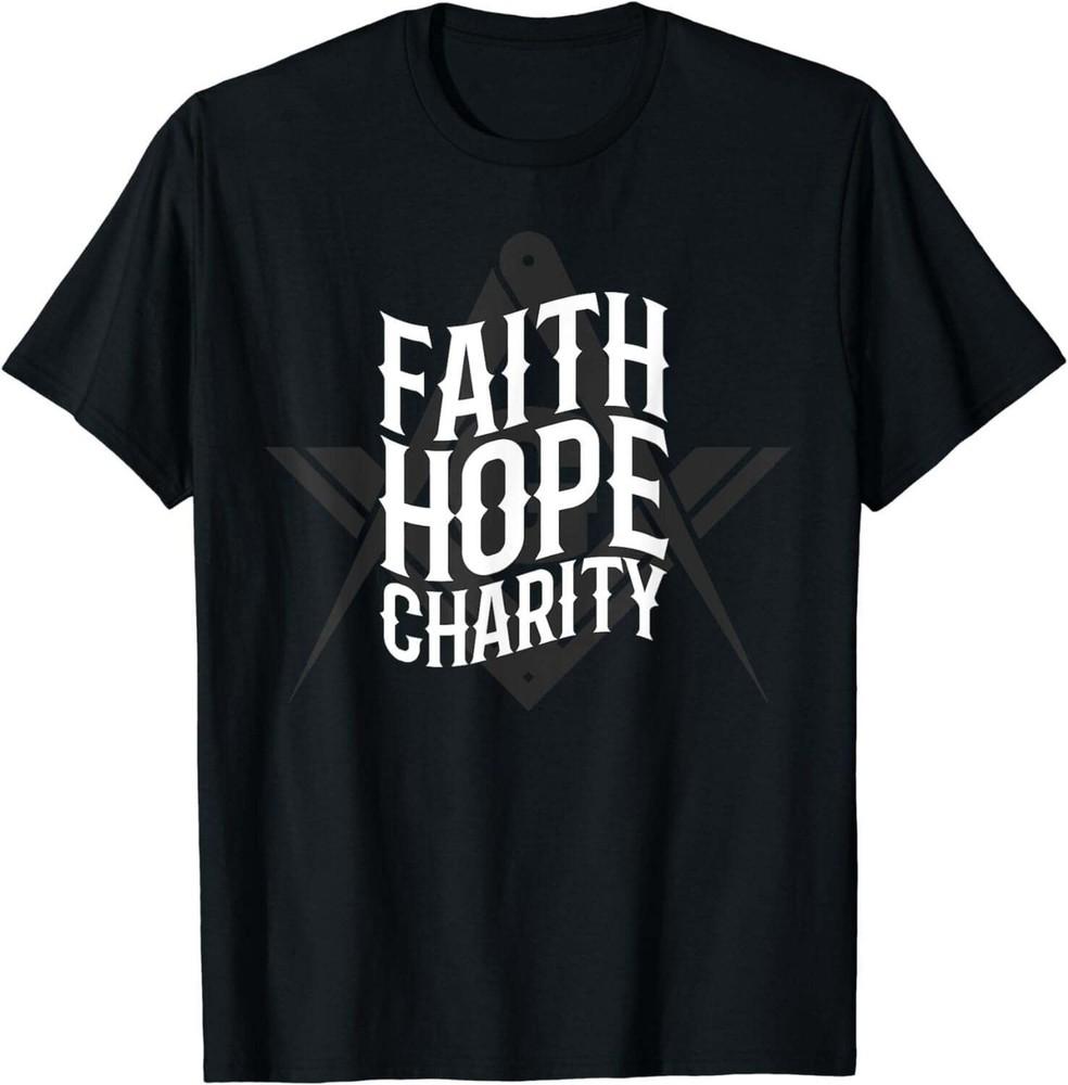 Masonic Faith Hope Charity Square And Freemason T-Shirt Unisex T-Shirt XL