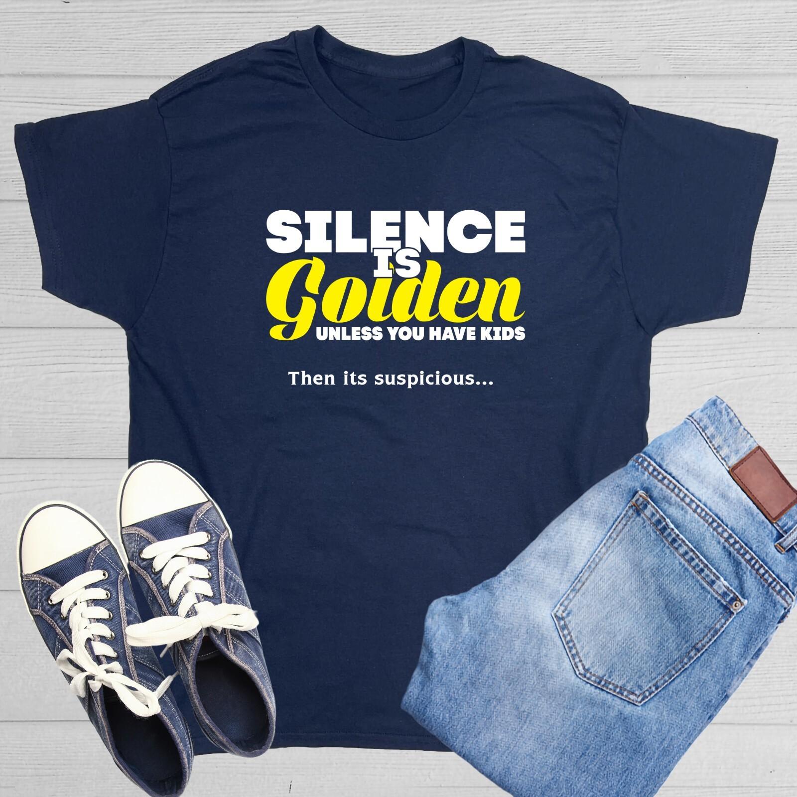 Silence Is Golden Sarcastic Humor Graphic Tee Gift For Men Novelty Funny T Shirt XXXL