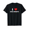 I Love Being Dramatic Heart Theatre Drama Acting Improv T Shirt Black Vintage Washed Casual Versatile Stylish Graphic Unisex