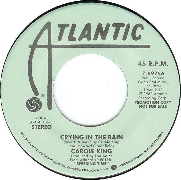 7inch Record CAROL KING Crying In The Rain 789756 Atlantic 1983 US Rock Used