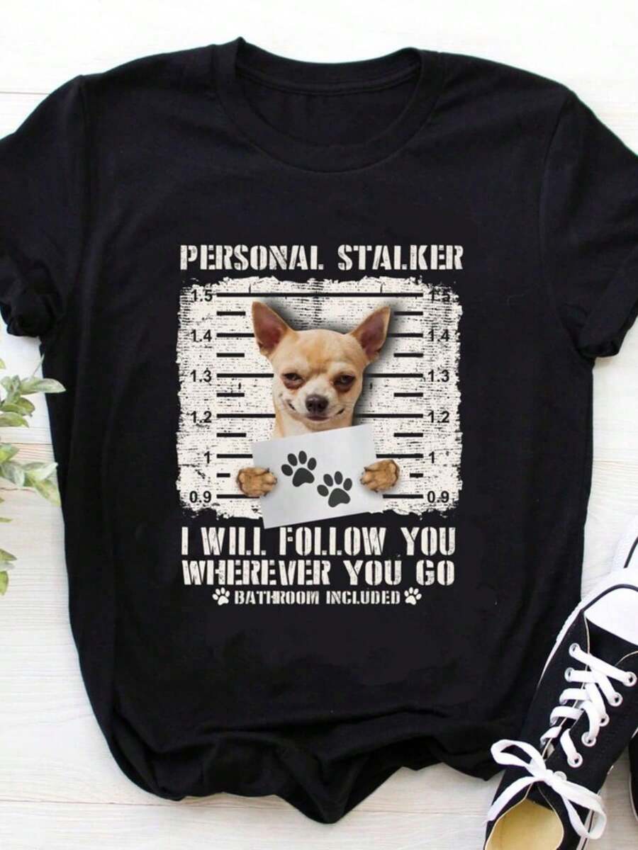 Chihuahua Shirt Chihuahua Halloween Shirt Chihuahua Gift Halloween Gift Personal Stalker Chihuahua Shirt S