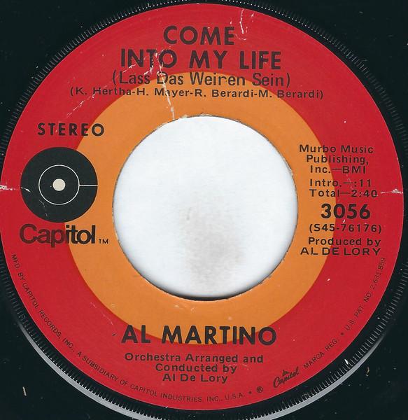 

7inch Record AL MARTINO - Come Into My Life (Lass Das Weinen 3056 CAPITOL 1971 US Pop Used