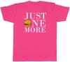 Just One More Burger Unisexs Unisex TShirt Tee Gift