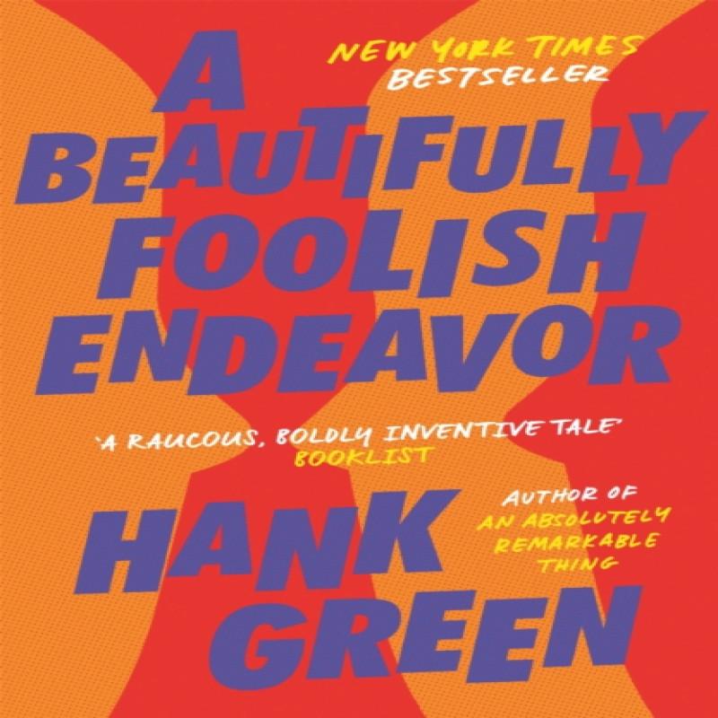A Beautifully Foolish Endeavor by Hank Green Paperback Book 9781473224247