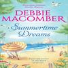 Summertime Dreams by Debbie Macomber Paperback Book 9781848454460