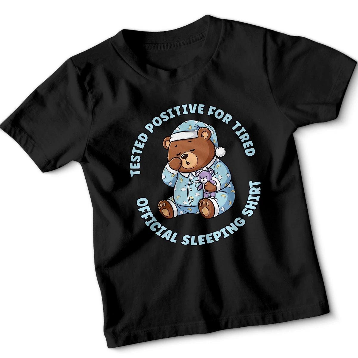 Tested Positive For Tired Official Sleeping Shirt Sleep Humor Kids T-Shirt 100