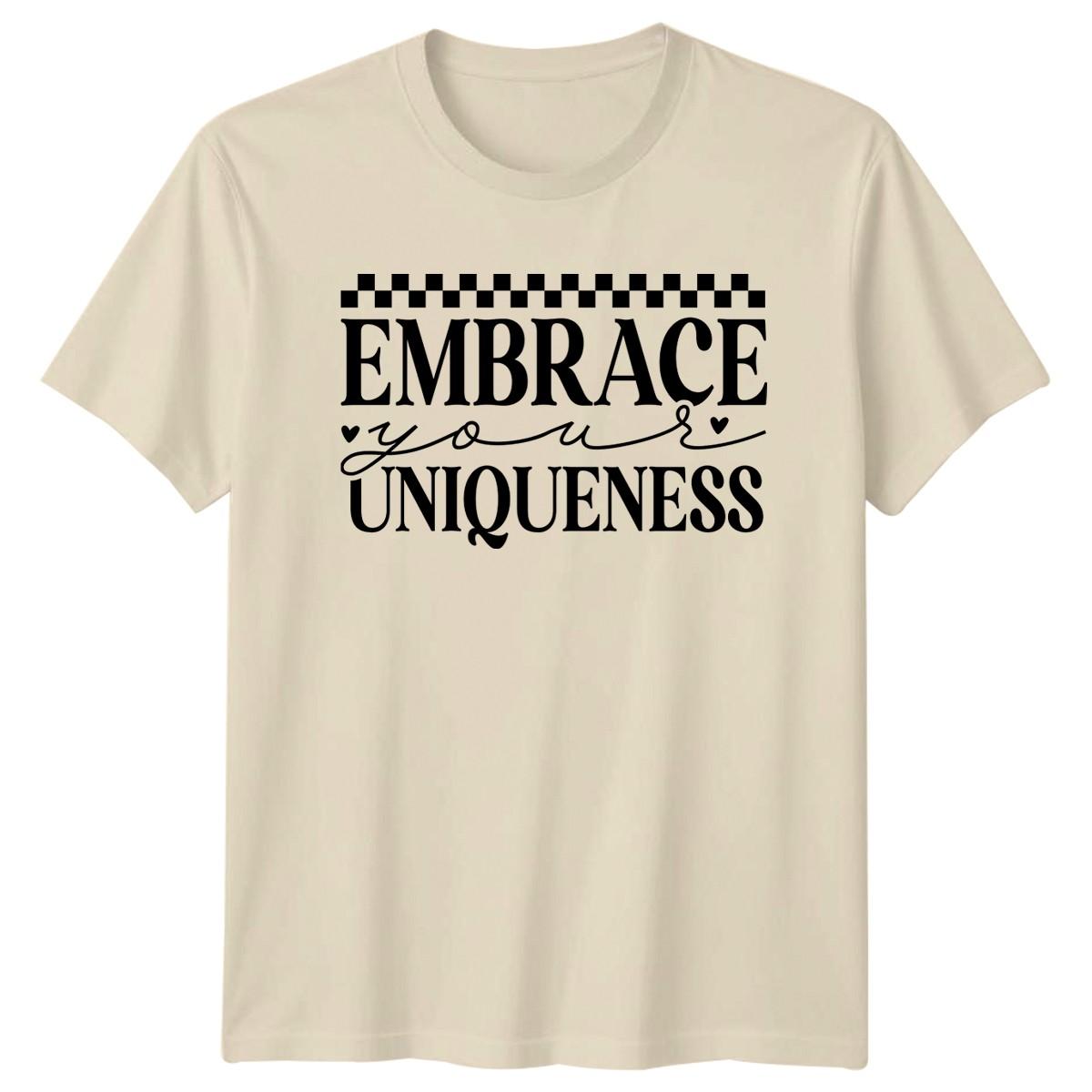 Embrace Your Uniqueness T-Shirt Positivity Mental Health Birthday Gift S