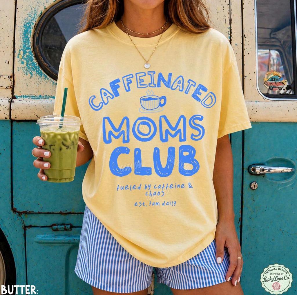 Caffeinated Moms Club Shirt, Mama Tshirt, Tired Moms Club Shirt, Funny Mom Graphic Tee, Mothers Day Gift, Trendy Mama Shirt