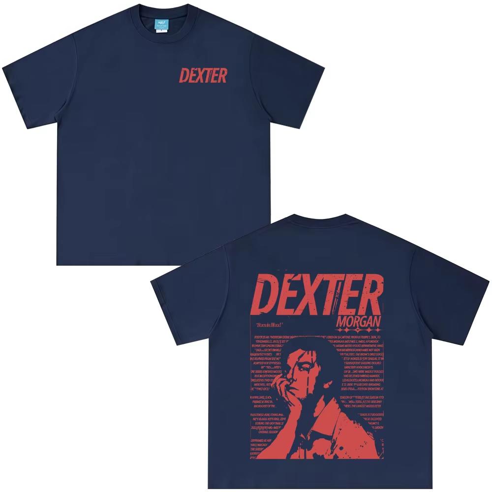 New Style Tee Vintage TV Play Dexter Morgan Printed T-shirt Men Women Casual Oversized TShirts Men's High Quality Cotton T-shirt