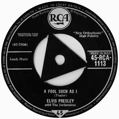 7inch Record ELVIS PRESLEY, THE JORDANAIRES - A Fool Such As I / I Need Your Love 45RCA1113 RCA 1959 UK Rock Used