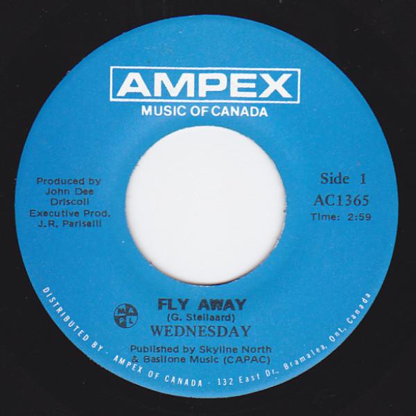 

7inch Record WEDNESDAY (3) - Fly Away / Good Time Girl AC1365 Ampex Music Of 1974 Canada Rock Used
