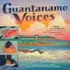 Guantanamo Voices by Sarah Mirk Hardback Book 9781419746901