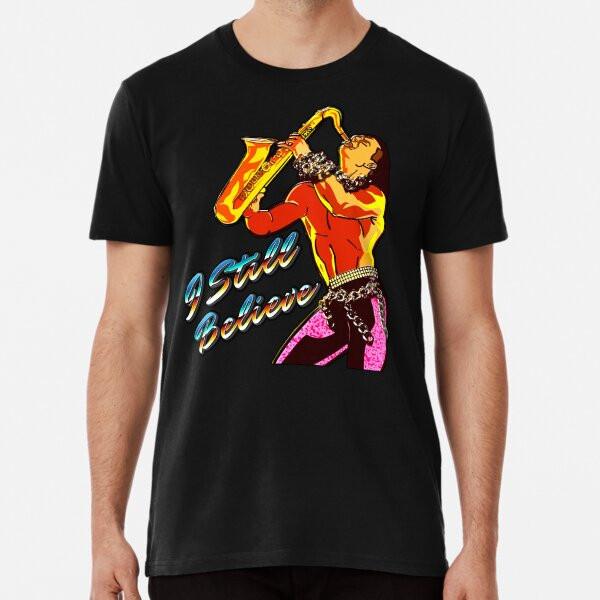 

I STILL BELIEVE 80s Sax Man T-Shirt S-5XL Best T-Shirt 3XL
