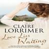 Love Lies Waiting by Claire Lorrimer Paperback Book 9781847519436