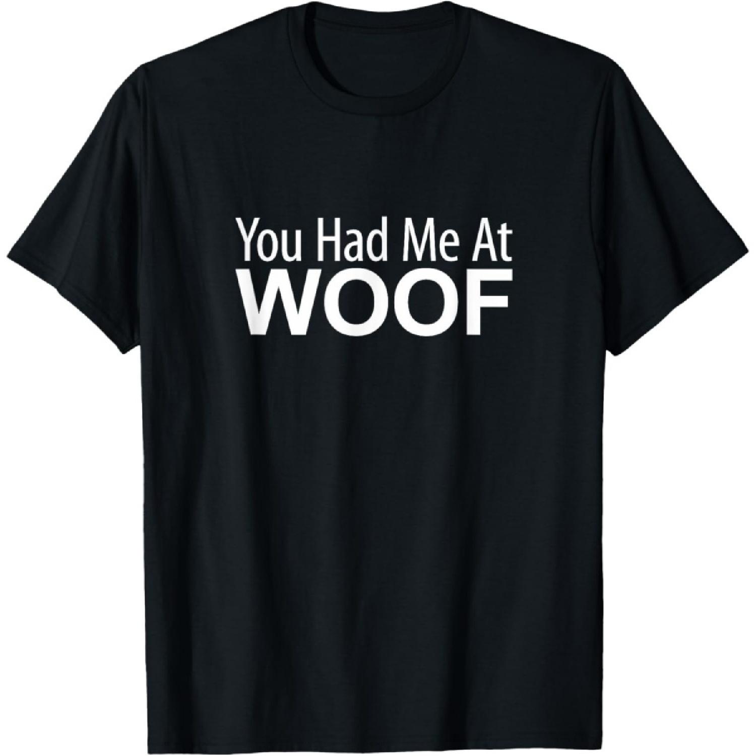 You Had Me At Woof - T-Shirt S чёрный