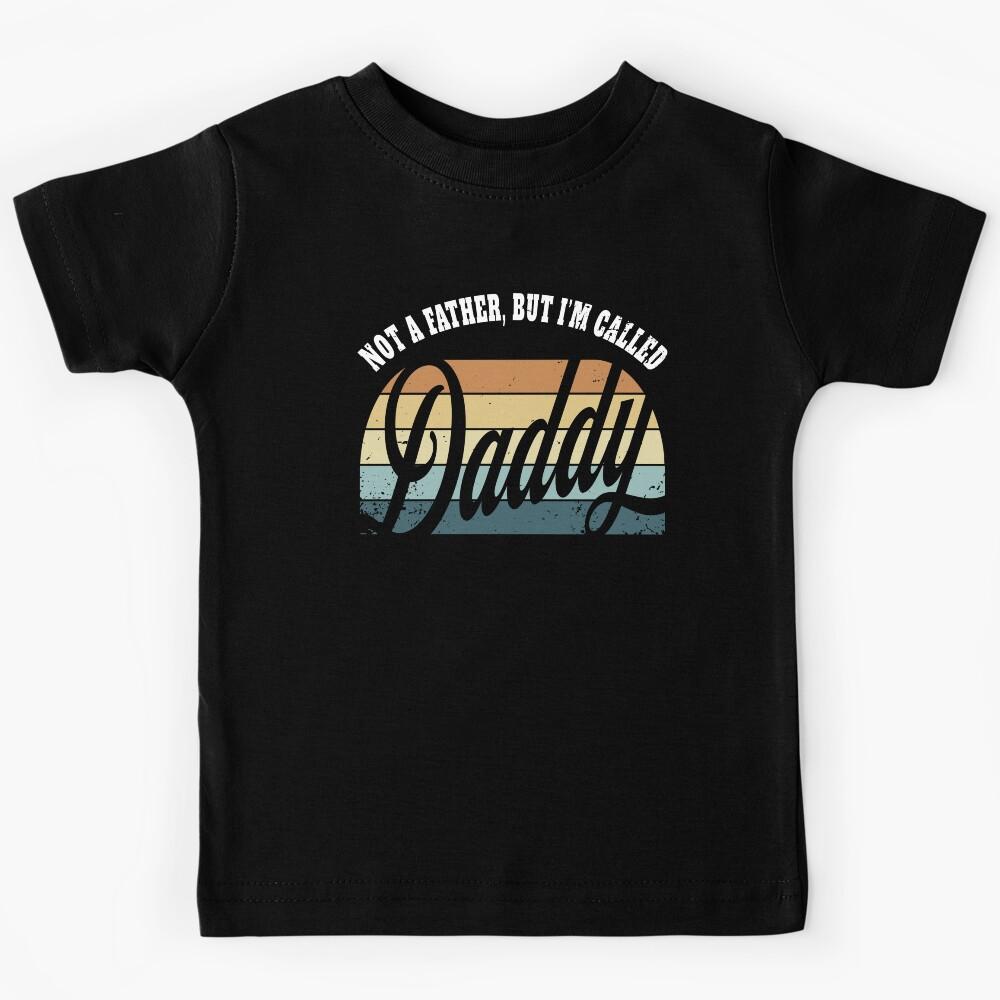 Inappropriate Fathers Day for Boyfriend Husband Called Daddy Kids T-Shirt 110