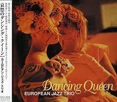 CD EUROPEAN JAZZ TRIO  Dancing Queen MYCJ30232 MI Jazz 2003 Japan ObiJazz Used