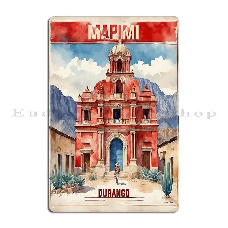 Mapimi Durango Vintage Travel Tourism Metal Signs Rusty Club Cinema Club Printed Tin Sign Poster