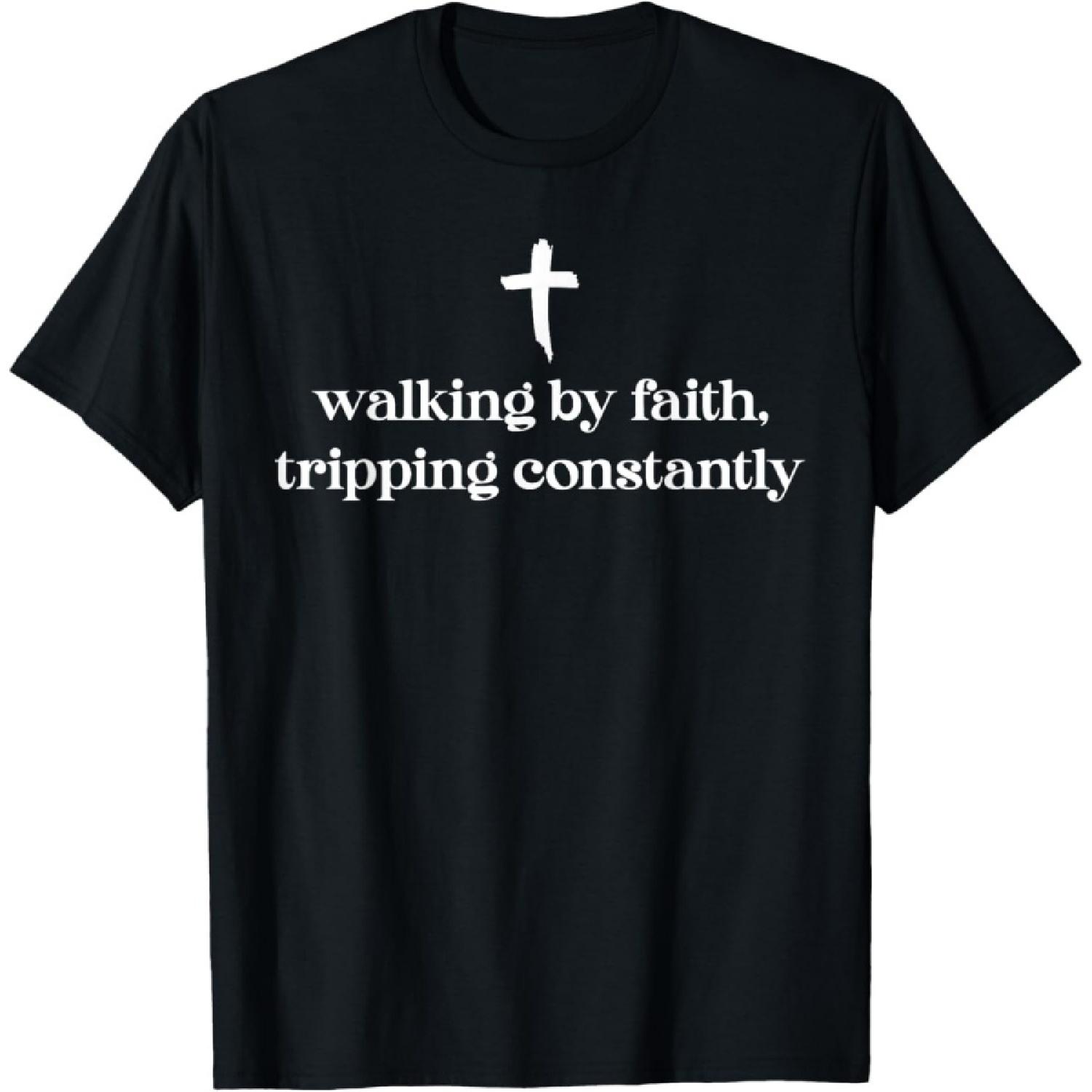 CHILYB Walking by Faith Tripping Constantly Funny Christian Saying T-Shirt XXXXXL разноцветный