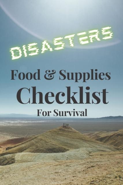 كتاب Disasters : Food & Supplies. Checklist for Survival
