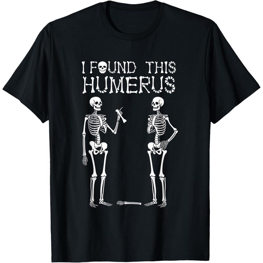 Halloween Skeleton Women I Found Humerus Funny Costume Men Cotton Men T Shirt XL чёрный