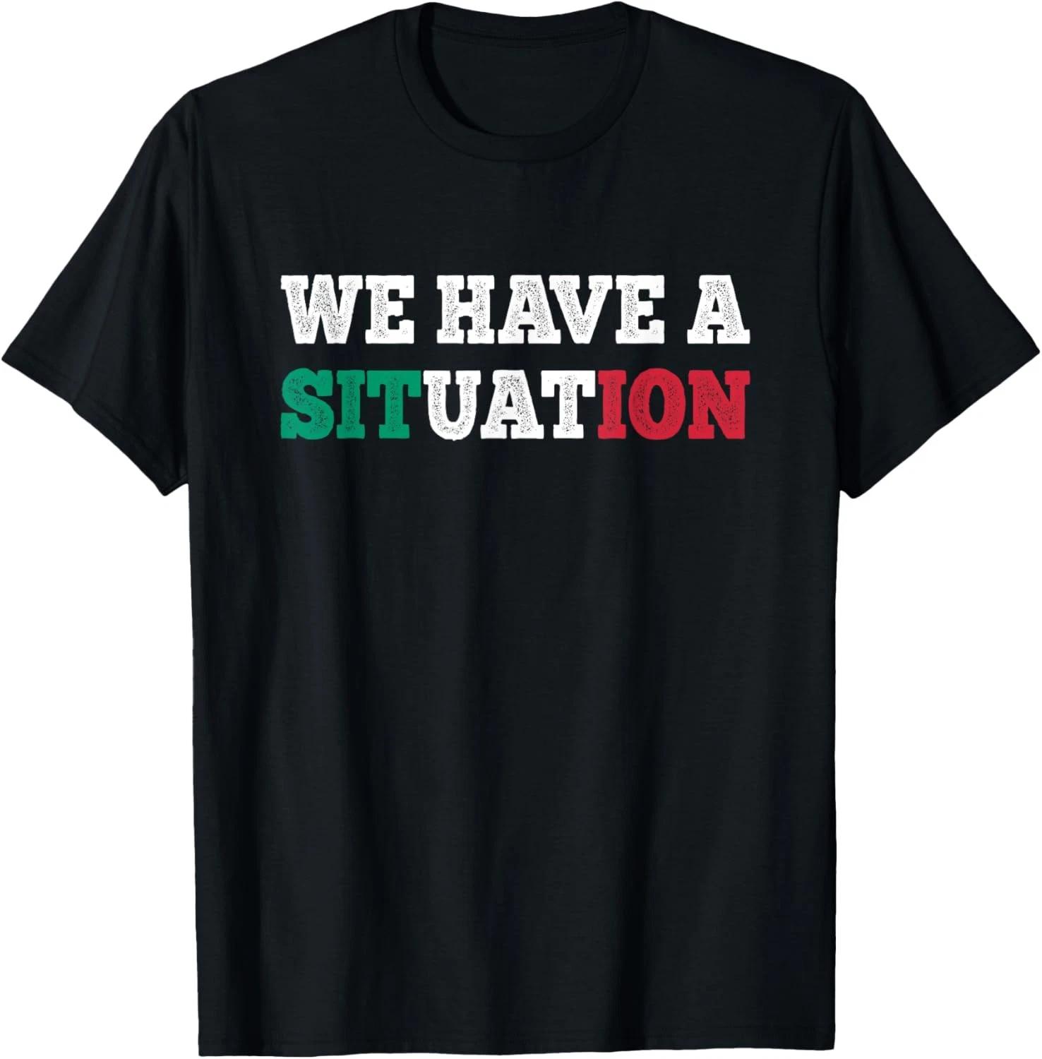 We Have a Situation New Jersey Garden NJ Shore Italian Flag T shirt S