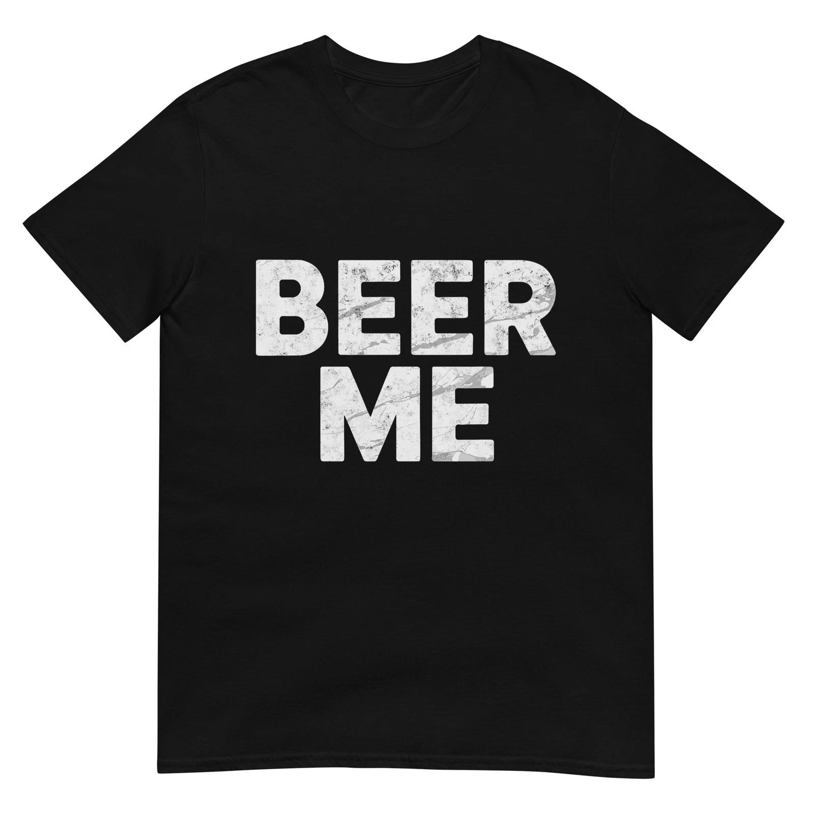 Beer Me It s My Birthday Funny Beer Drinking Party Humor T-Shirt M