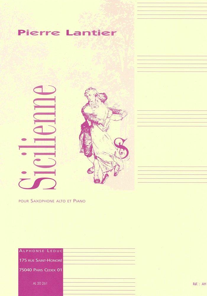 Lantier: Sicilienne for saxophone and piano (saxophone, piano) Leduc Publishing