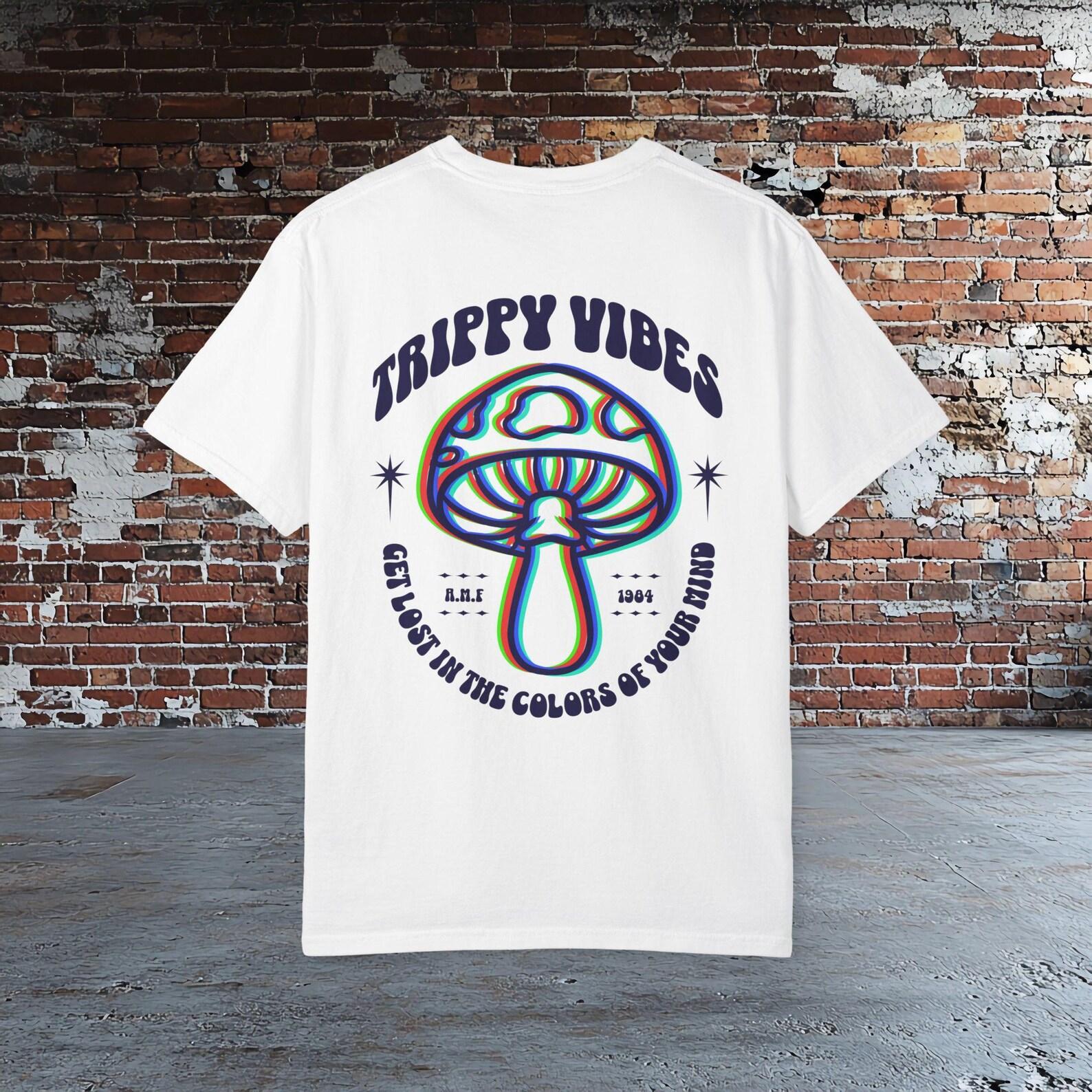 Trippy Mushroom Shirt |Retro Trippy Vibes Shirt | Festival Mushroom Graphic Tee | Psychedelic Aesthetic Shirt | Hippie Mushroom Shirt A.M.F 3XL
