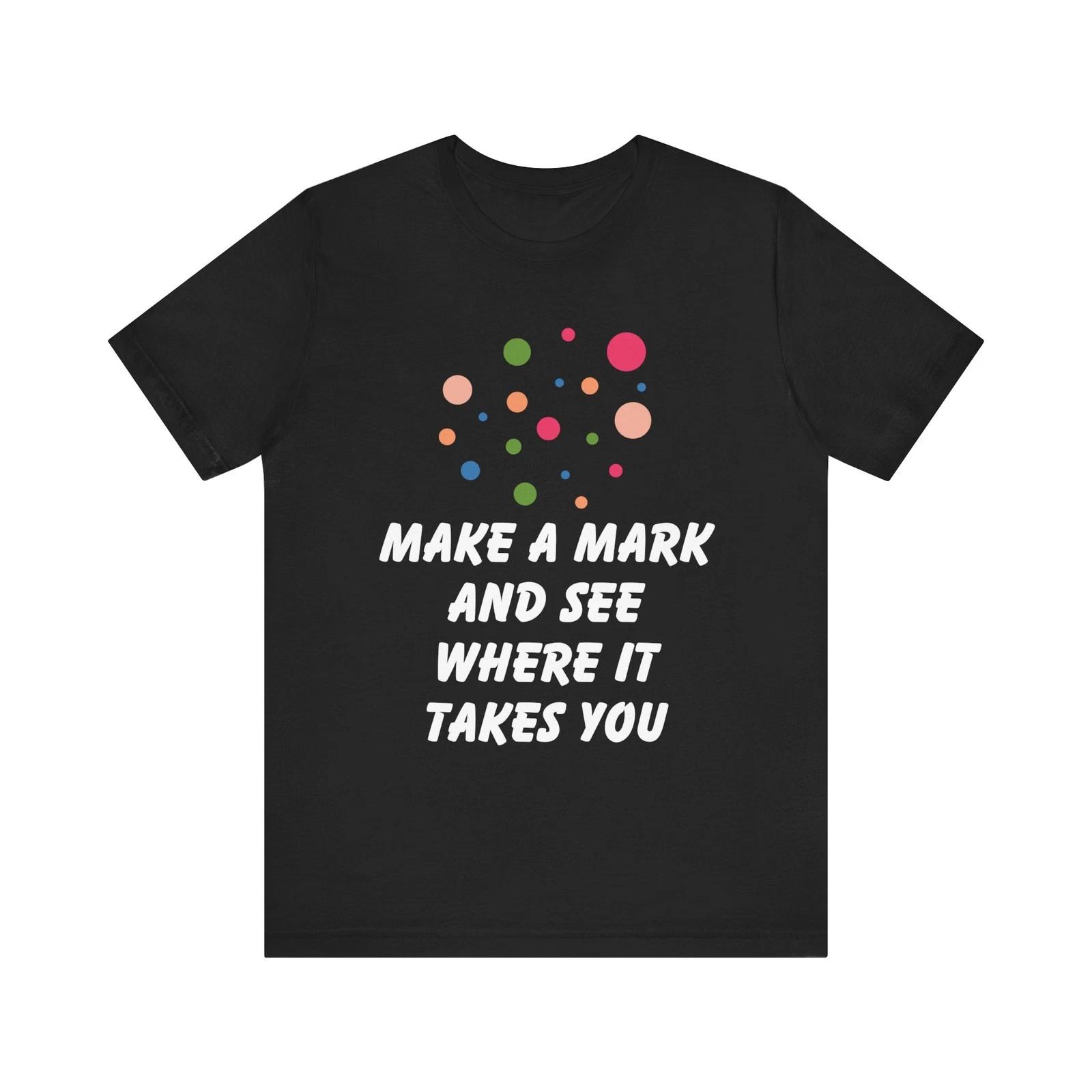 Make a Mark - Explore Your Path Dot Day Shirt S