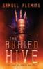 Livre The Buried Hive : A Modern Sword and Sorcery Serial : 4
