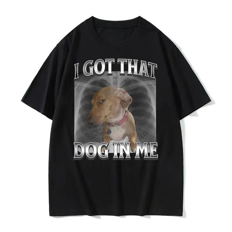 I Got That Dog in Me T-shirt L