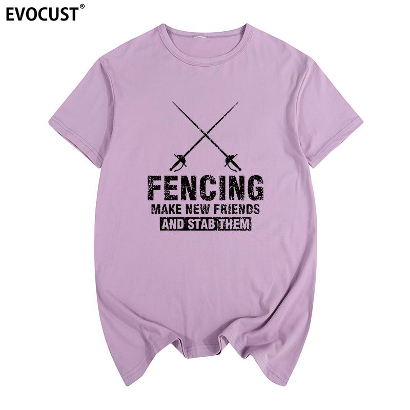 Fencing Make New Friends Tshirt Cotton Unisex T Shirt New Tee Tshirt Unisexs