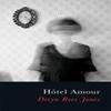 Hotel Amour by Deryn ReesJones Paperback Book 9781781727843