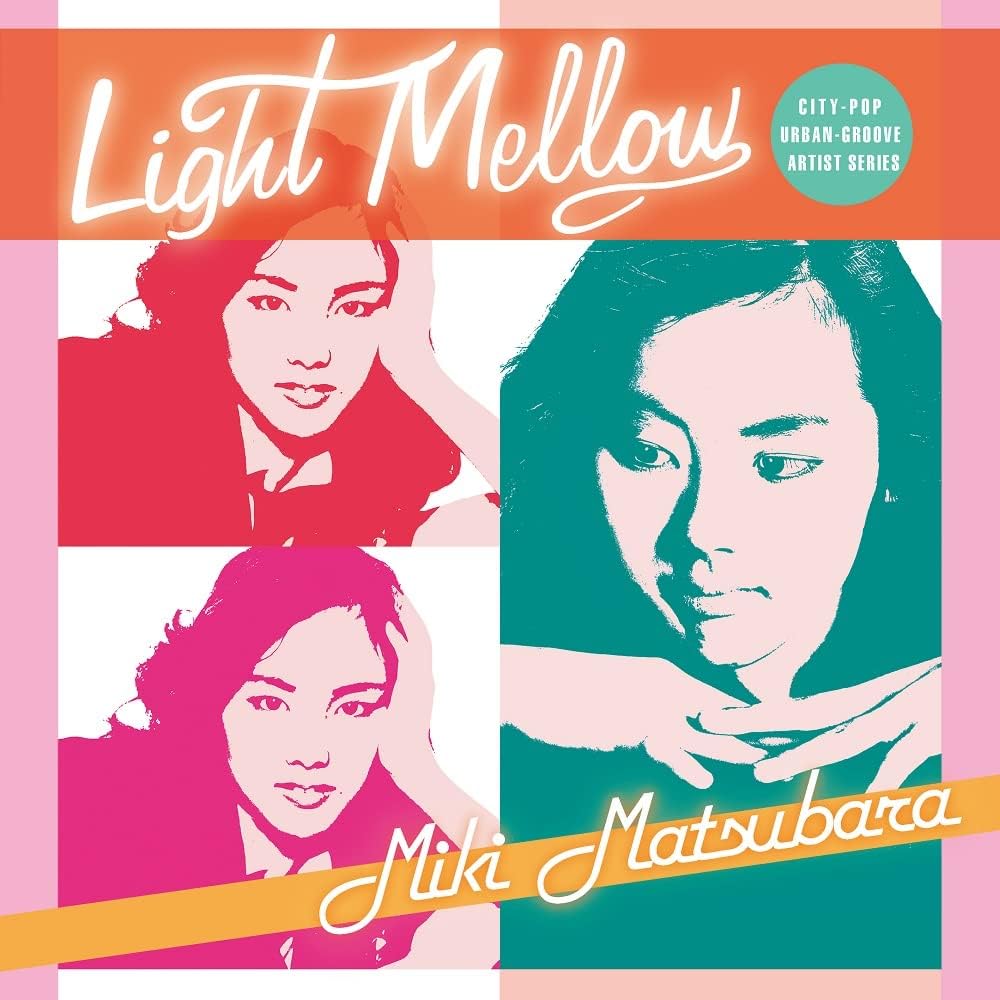 CD MIKI MATSUBARA - Light Mellow Miki Matsubara PCCA06208 PONY CANYON 2023 Japan Japanese Pop/Rock