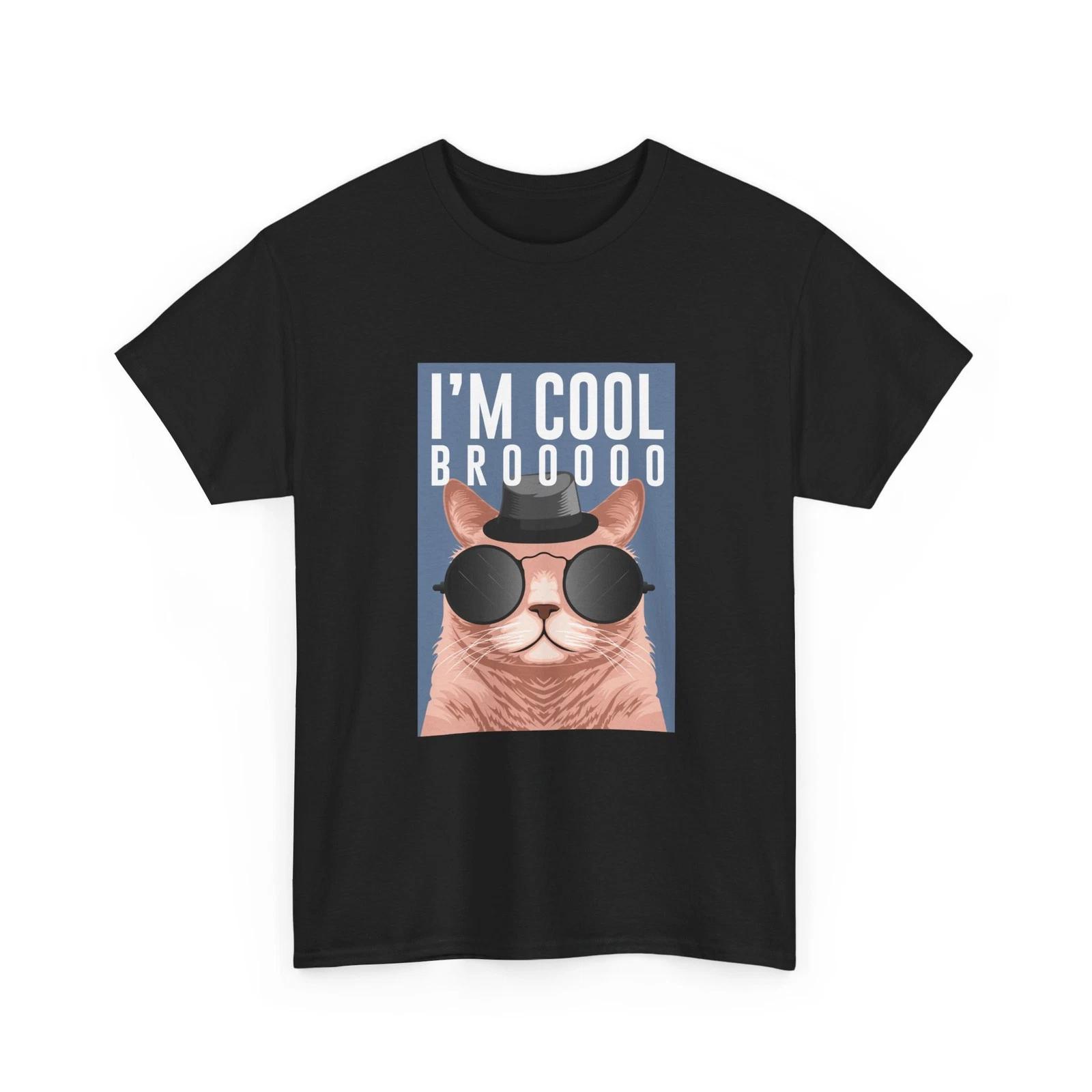 I m Cool Brooo Cat T-Shirt | Funny Cat Shirt Sunglasses, Funny Gift, Cotton Tee M