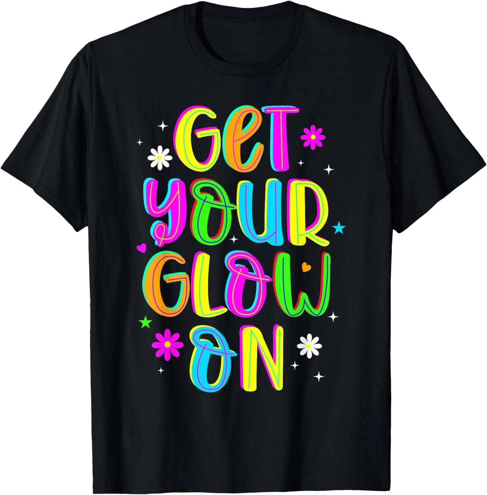 Get Your On in My Glowing Era Group Team Party Squad Gifts T-Shirt S