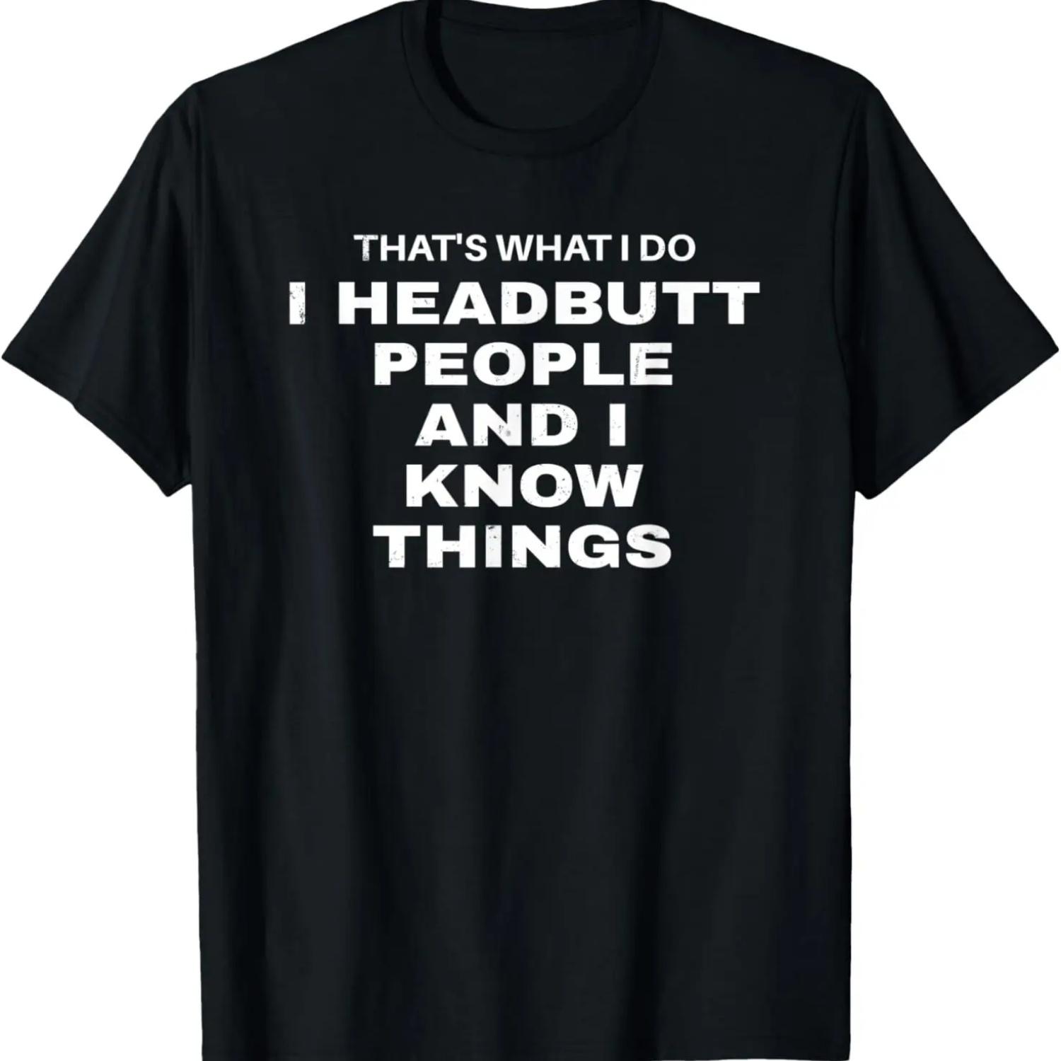 

I headbutt people and I know things Lethwei T-Shirt XXXXXL чорний