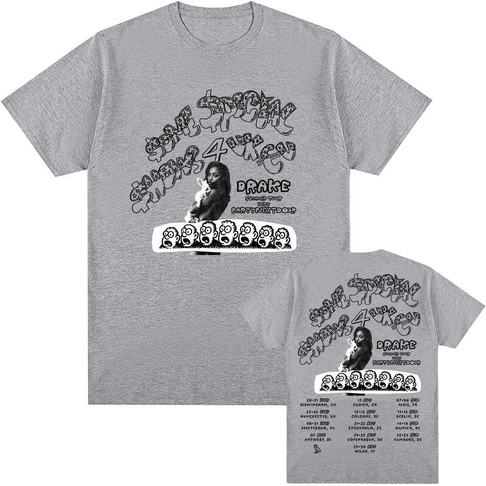 Drake $ome $pecial $hows 4 UK EU 2025 Tour with PARTYNEXTDOOR T-shirt UnisexStreetwear Loose Cotton Men Tshirts Grunge Print Tee