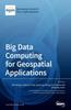 Kniha Big Data Computing for Geospatial Applications