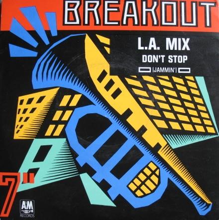 

7inch Record L.A. MIX - Don t Stop (Jammin ) USA615 Breakout 1987 UK Dance & Electronica Used