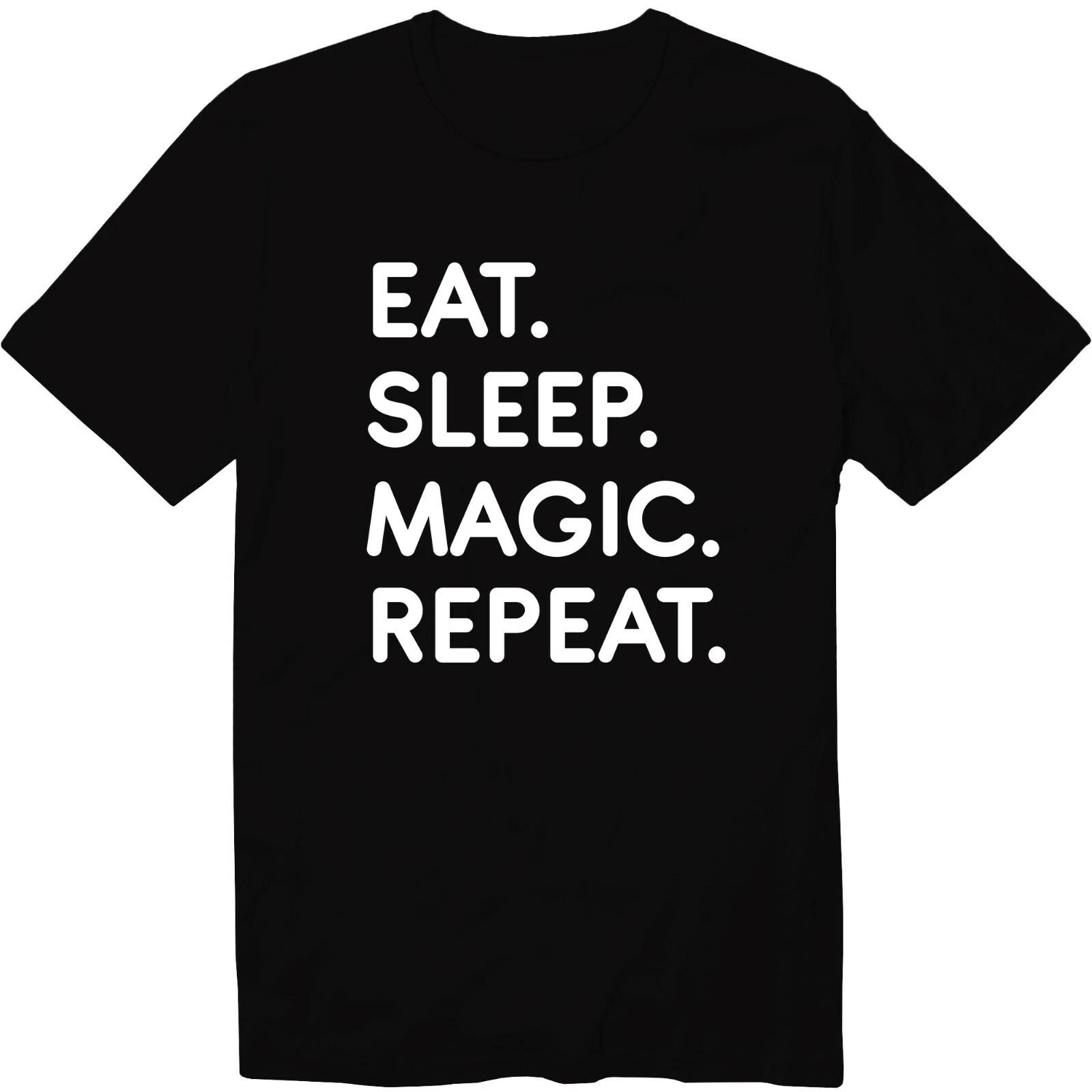 Eat Sleep Magic Repeat I m Magician T-Shirt Magic Lover Funny Gift Music Shirt XL